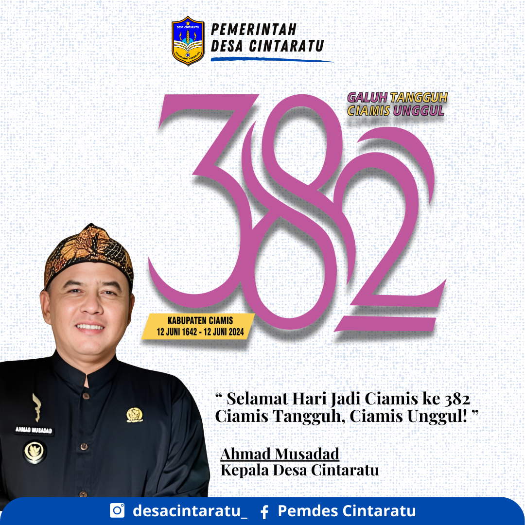 KEPALA DESA CINTARATU BESERTA PERANGKATNYA BERIKAN UCAPAN SELAMAT HARI JADI KABUPATEN CIAMIS YANG KE - 382
